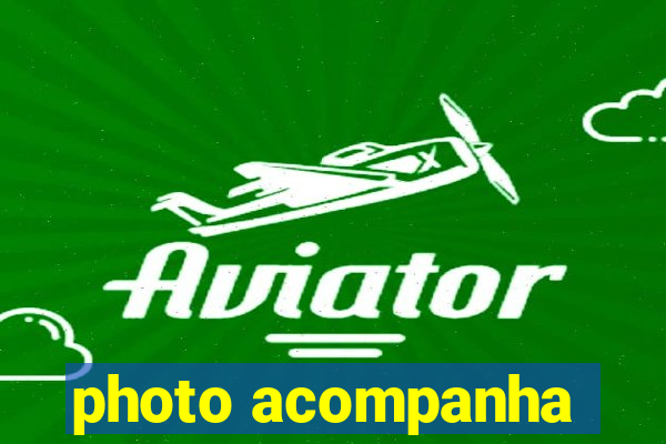 photo acompanha